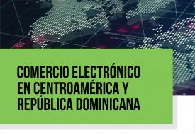 Comercio electrónico en Centroamérica y República Dominicana