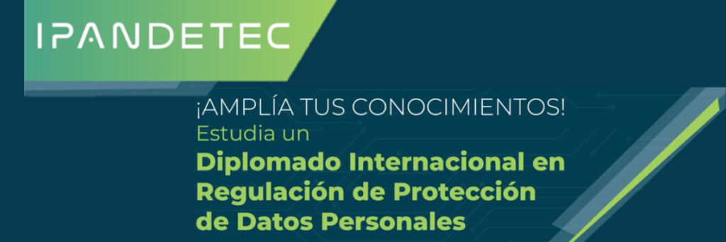 Diplomado Internacional en Regulación de Protección de Datos Personales