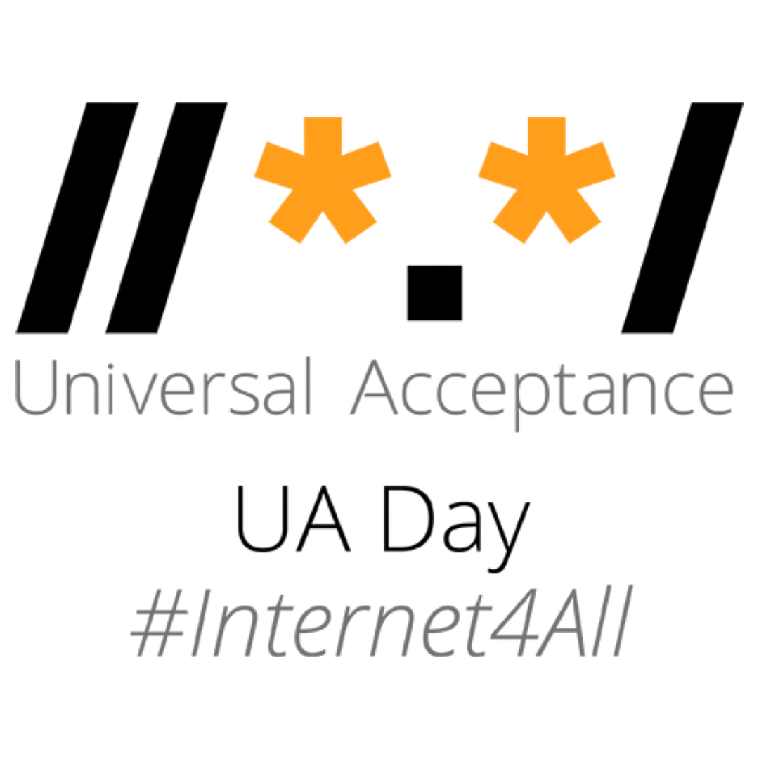 Universal Acceptance - UA Day #Internet4All