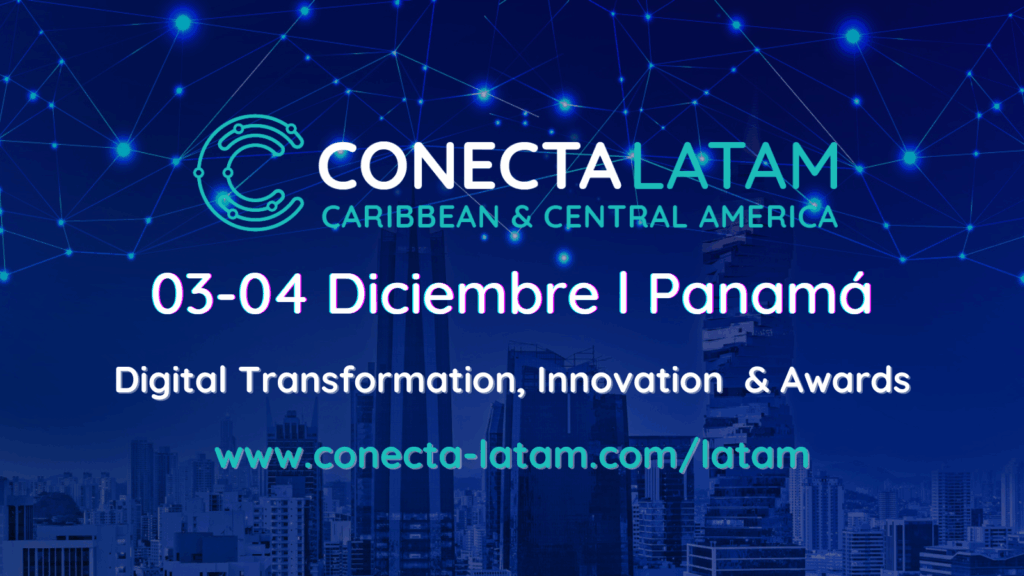 CONECTA LATAM, CARIBBEAN & CENTRAL AMERICA 2025: IMPULSANDO el increíble Futuro de las Telecomunicaciones y la Innovación en la Región 1 Conecta Latam